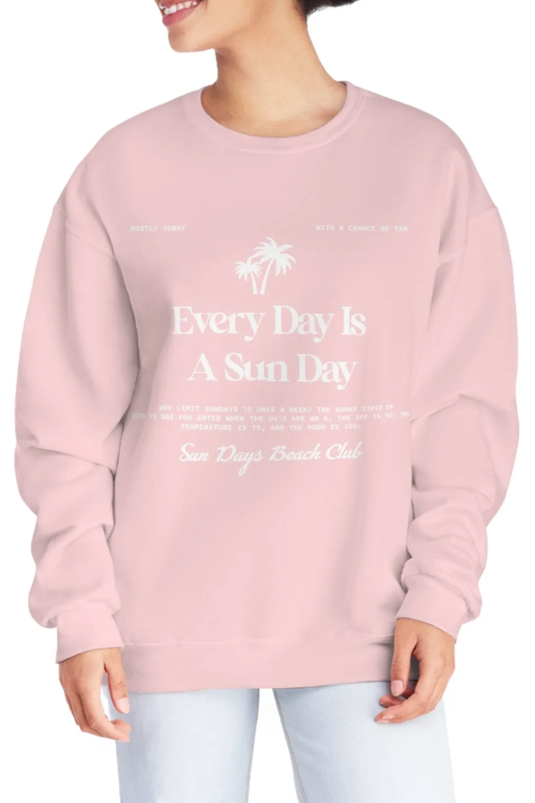 Everyday Is A Sun Day Sweatshirt (Jerzees)